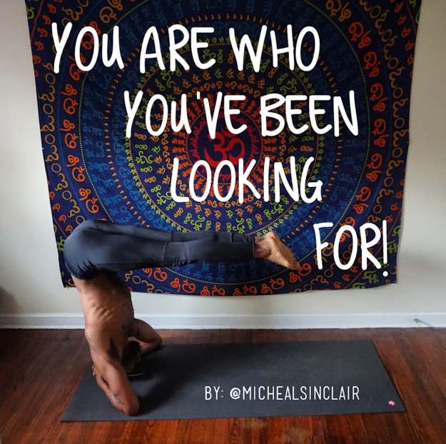 You are who you’ve been looking for You are who you've been looking for