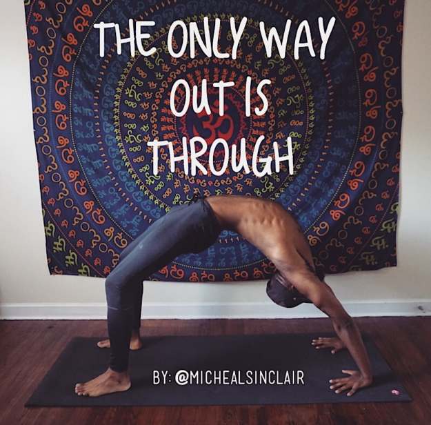 The Only Way Out is Through Micheal Sinclair